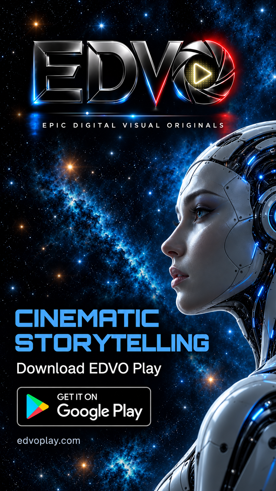 EDVO — Epic Digital Visual Originals. Cinematic storytelling. Download EDVO Play on Google Play.